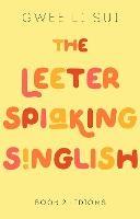 The Leeter Spiaking Singlish Book 2: IDIOMS