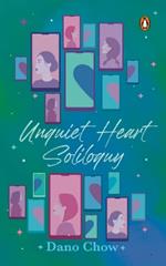 Unquiet Heart Soliloquy