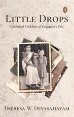 Little Drops: Cherished Children of Singapore's Past