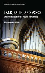 Land, Faith, and Voice: Christian Music in the Pacific Northwest