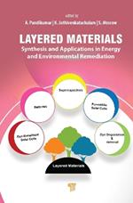 Layered Materials: Synthesis and Applications in Energy and Environmental Remediation