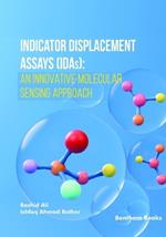 Indicator Displacement Assays (IDAs): An Innovative Molecular Sensing Approach