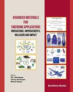 Advanced Materials for Emerging Applications (Innovations, Improvements, Inclusion and Impact)