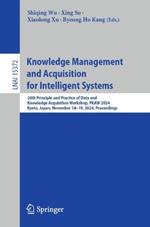 Knowledge Management and Acquisition for Intelligent Systems: 20th Principle and Practice of Data and Knowledge Acquisition Workshop, PKAW 2024, Kyoto, Japan, November 18–19, 2024, Proceedings