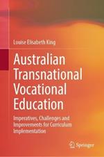 Australian Transnational Vocational Education: Imperatives, Challenges and Improvements for Curriculum Implementation