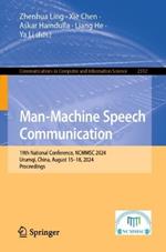 Man-Machine Speech Communication: 19th National Conference, NCMMSC 2024, Urumqi, China, August 15–18, 2024, Proceedings