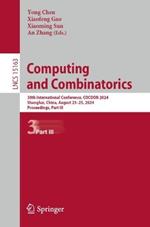 Computing and Combinatorics: 30th International Conference, COCOON 2024, Shanghai, China, August 23–25, 2024, Proceedings, Part III