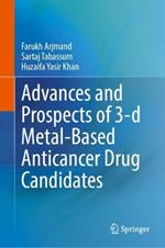 Advances and Prospects of 3-d Metal-Based Anticancer Drug Candidates