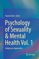 Psychology of Sexuality & Mental Health Vol. 1: Indigenous Approaches