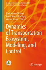 Dynamics of Transportation Ecosystem, Modeling, and Control