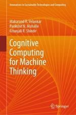 Cognitive Computing for Machine Thinking