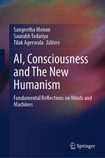 AI, Consciousness and The New Humanism