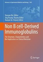 Non B cell-Derived Immunoglobulins: The Structure, Characteristics and the Implication on Clinical Medicine