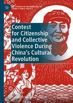 Contest for Citizenship and Collective Violence During China’s Cultural Revolution