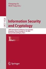 Information Security and Cryptology: 19th International Conference, Inscrypt 2023, Hangzhou, China, December 9–10, 2023, Revised Selected Papers, Part I