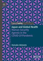 Japan and Global Health: Human Security Agenda in the COVID-19 Pandemic