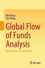 Global Flow of Funds Analysis: Data, Models, and Applications