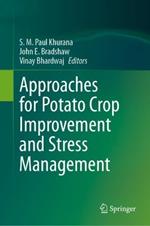 Approaches for Potato Crop Improvement and Stress Management