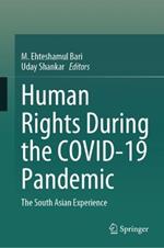 Human Rights During the COVID-19 Pandemic: The South Asian Experience