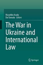 The War in Ukraine and International Law