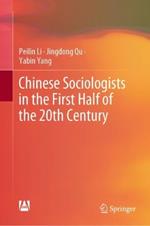 Chinese Sociologists in the First Half of the 20th Century