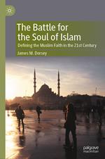 The Battle for the Soul of Islam