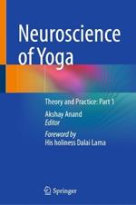 Neuroscience of Yoga: Theory and Practice: Part 1