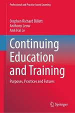 Continuing Education and Training: Purposes, Practices and Futures