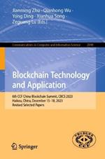 Blockchain Technology and Application: 6th CCF China Blockchain Summit, CBCS 2023, Haikou, China, December 15–18, 2023, Revised Selected Papers