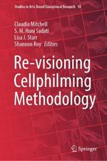 Re-visioning Cellphilming Methodology