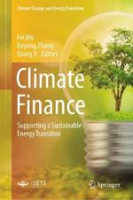 Climate Finance: Supporting a Sustainable Energy Transition