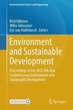 Environment and Sustainable Development: Proceedings of the 2023 8th Asia Conference on Environment and Sustainable Development