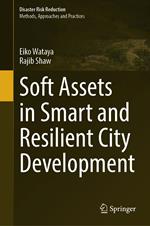 Soft Assets in Smart and Resilient City Development