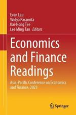 Economics and Finance Readings: Asia-Pacific Conference on Economics and Finance, 2023