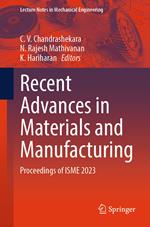 Recent Advances in Materials and Manufacturing