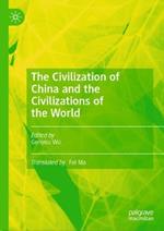 The Civilization of China and the Civilizations of the World