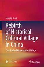 Rebirth of Historical Cultural Village in China