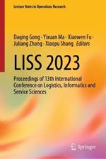 LISS 2023: Proceedings of 13th International Conference on Logistics, Informatics and Service Sciences