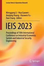 IEIS 2023: Proceedings of 10th International Conference on Industrial Economics System and Industrial Security Engineering