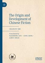 The Origin and Development of Chinese Fiction