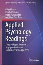 Applied Psychology Readings: Selected Papers from the Singapore Conference on Applied Psychology 2023