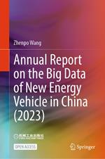 Annual Report on the Big Data of New Energy Vehicle in China (2023)