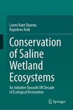 Conservation of Saline Wetland Ecosystems: An Initiative towards UN Decade of Ecological Restoration