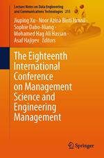 The Eighteenth International Conference on Management Science and Engineering Management