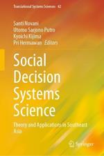 Social Decision Systems Science: Theory and Applications in Southeast Asia