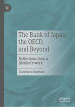 The Bank of Japan, the OECD, and Beyond: Reflections from a lifetime’s work