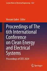 Proceedings of The 6th International Conference on Clean Energy and Electrical Systems: Proceedings of CEES 2024