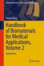 Handbook of Biomaterials for Medical Applications, Volume 2: Applications