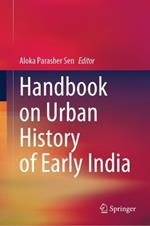 Handbook on Urban History of Early India