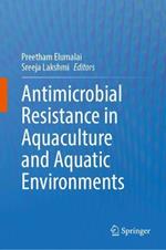 Antimicrobial Resistance in Aquaculture and Aquatic Environments